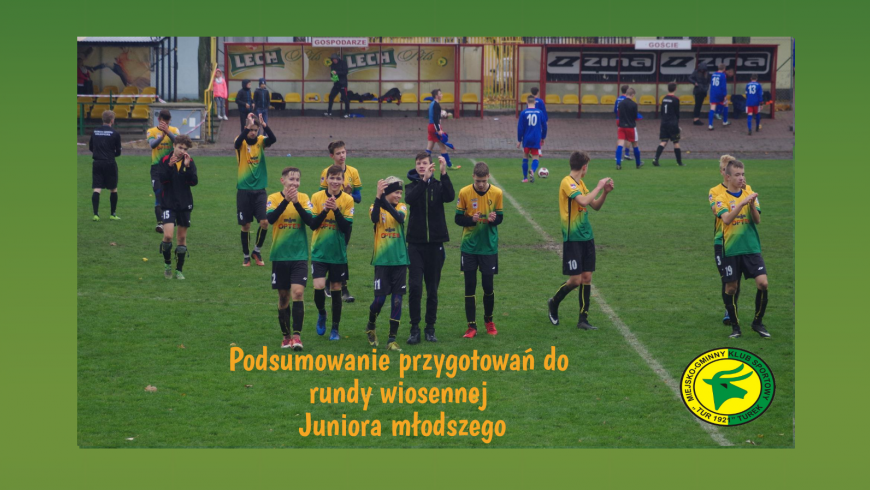 Podsumowanie przygotowań Juniora Młodszego do rundy wiosennej sezonu 2017-2018.