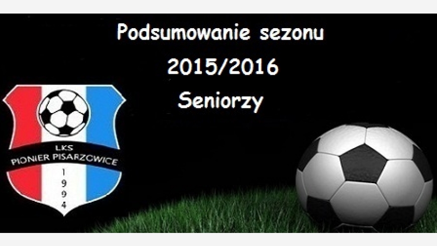 Podsumowanie seniorów - sezon 2015/2016