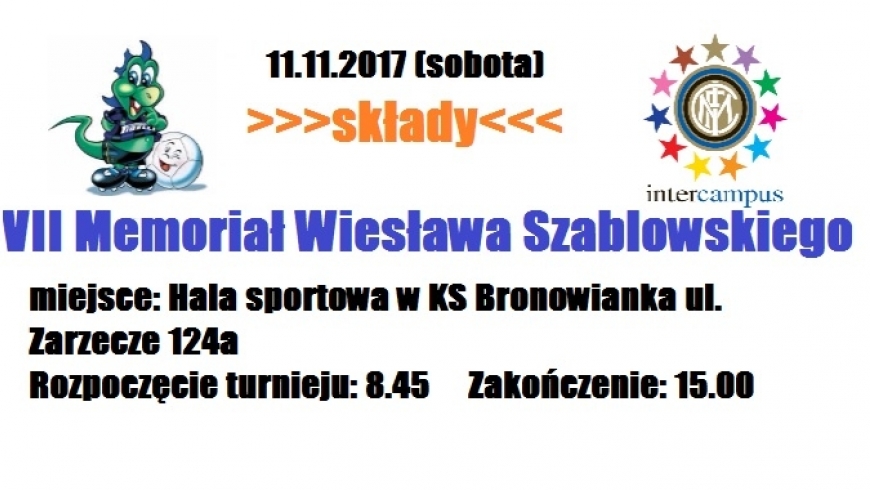 Organizujemy VII Memoriał Szablowskiego - składy.