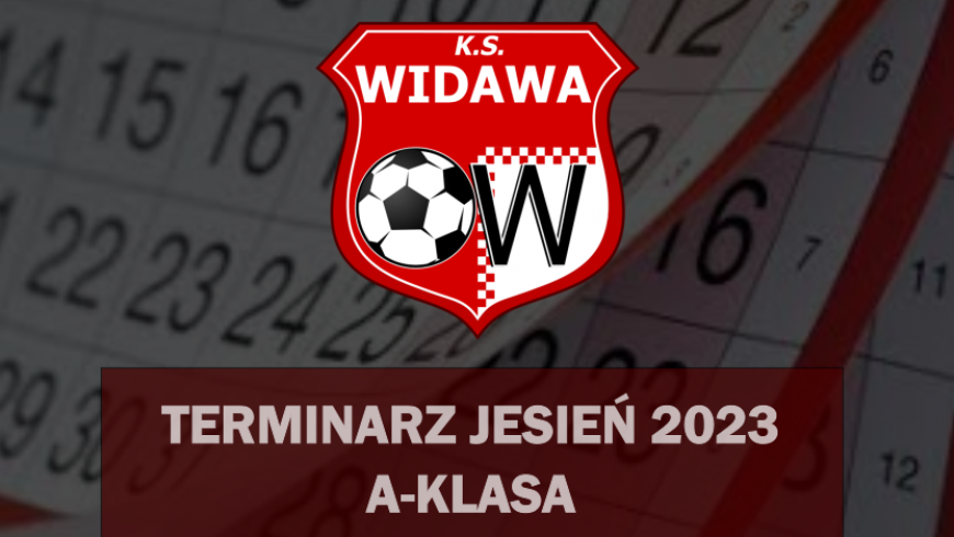 A-klasa: Terminarz Jesień 2023