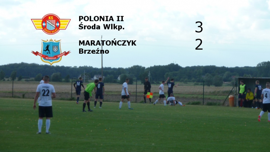 Polonia II Środa - Maratończyk Brzeźno 3:2 (1:0)