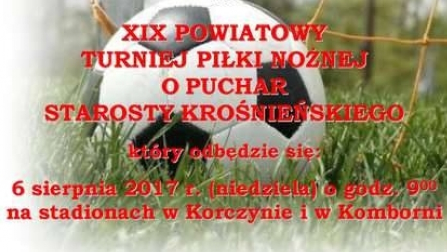 XIX Powiatowy Turniej Piłki Nożnej o Puchar Starosty Krośnieńskiego