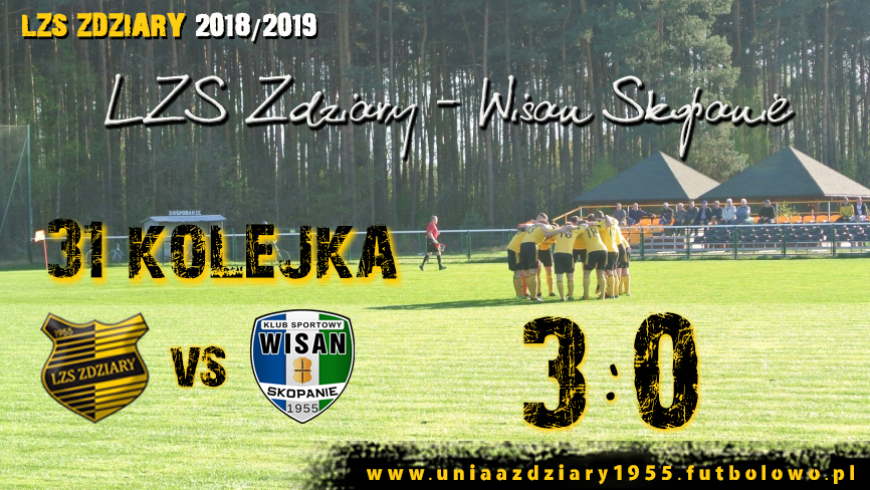 31 Kolejka: LZS Zdziary - Wisan Skopanie 3:0.