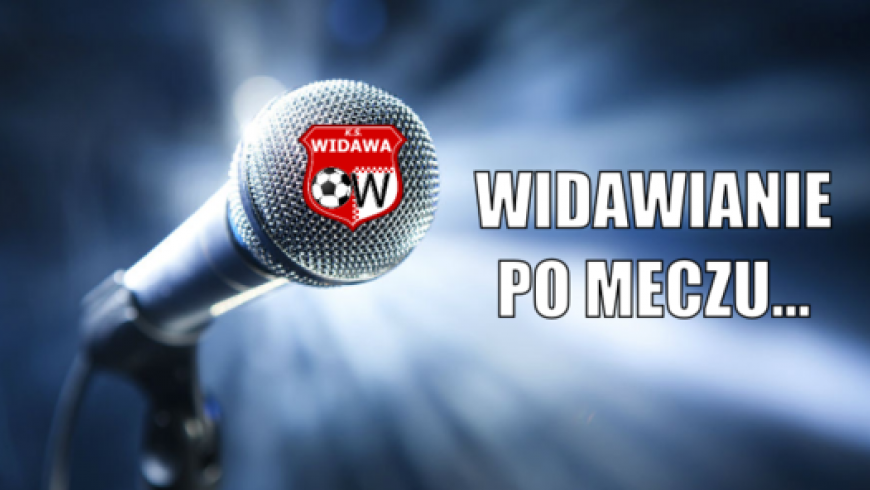 Widawianie po meczu...