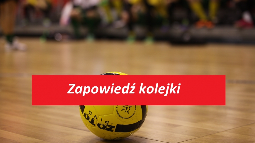 Zapowiedź XI i XII kolejki