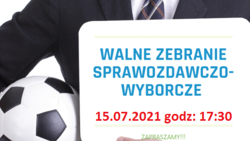 Zebranie sprawozdawczo - wyborcze