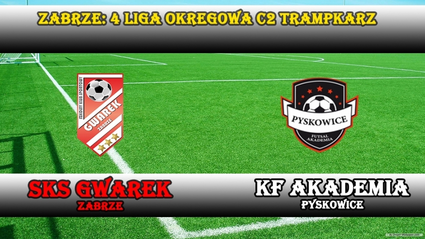 IV LTr C2 I SKS GWAREK ZABRZE – KF Akademia Pyskowice 15:0