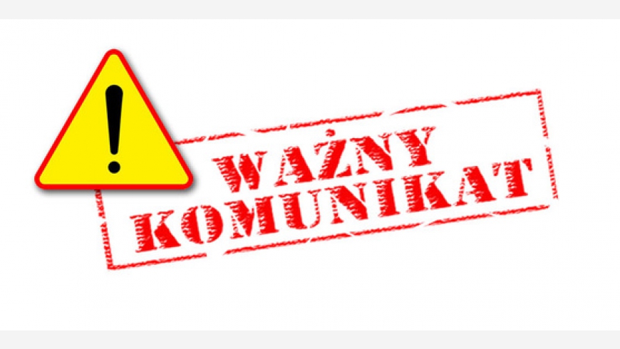 WAŻNY KOMUNIKAT !!!!!!!!!!!