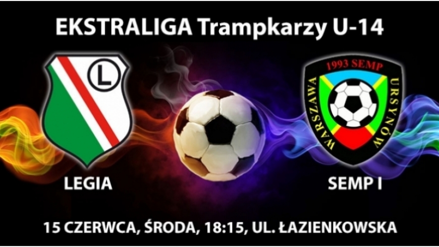 LEGIA - SEMP I - kadra na mecz