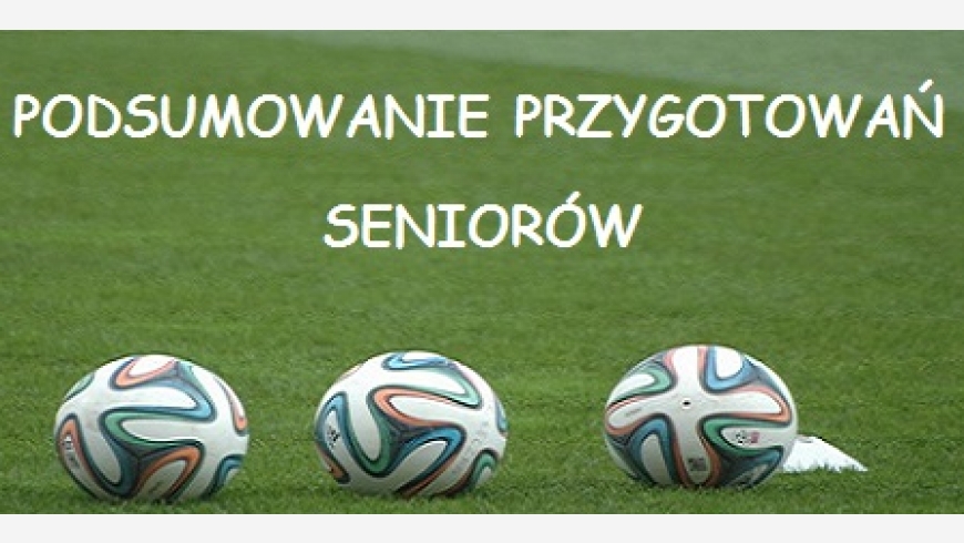 Podsumowanie przygotowań seniorów