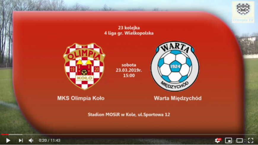 SENIORZY: MKS Olimpia Koło - Warta Międzychód 23.03.2019 [VIDEO]