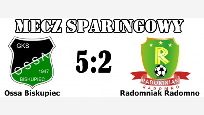 Sparing Ossa Biskupiec - Radomniak 5:2