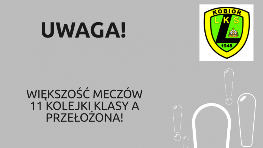 4 z 7 meczów 11 kolejki przełożone