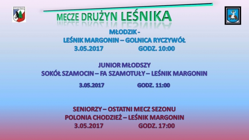 MECZE DRUŻYN LEŚNIKA W NAJBLIŻSZY WEEKEND