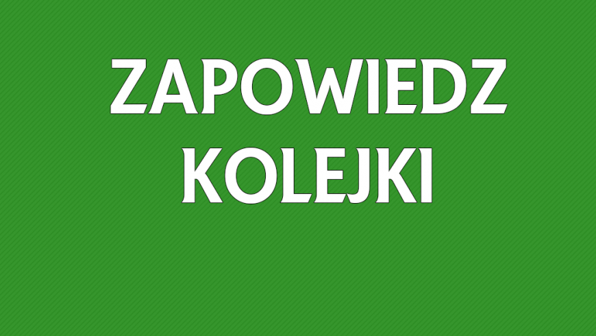 Zapowiedź VII kolejki Ligi Okręgowej