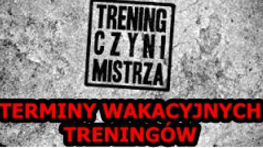 WAKACYJNE TRENINGI