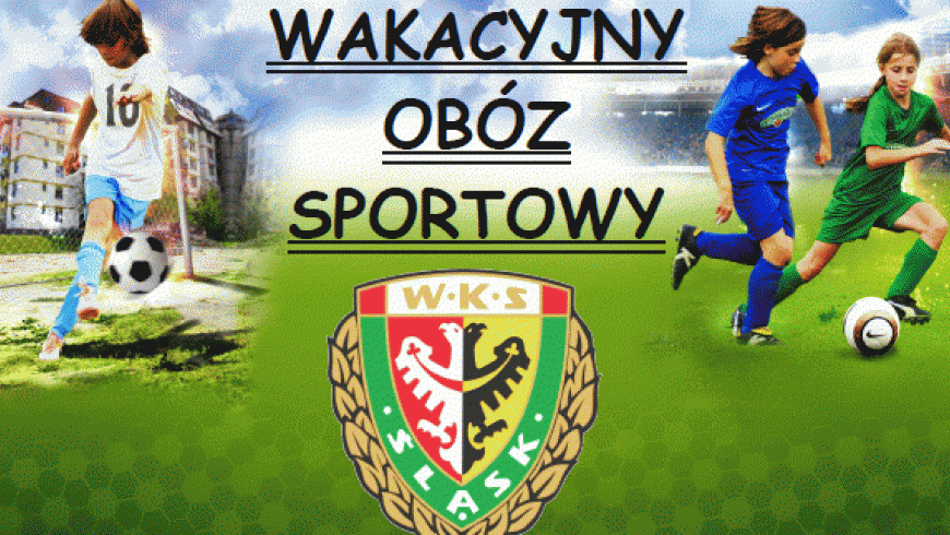 WAKACYJNY OBÓZ SPORTOWY - OBORNIKI ŚLĄSKIE 2016