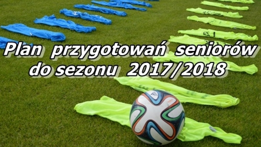 Plan przygotowań seniorów do nowego sezonu