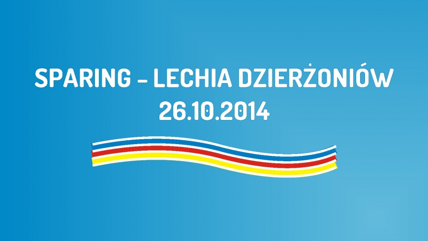 Sparing z Lechią Dzierżoniów (26.10.2014)