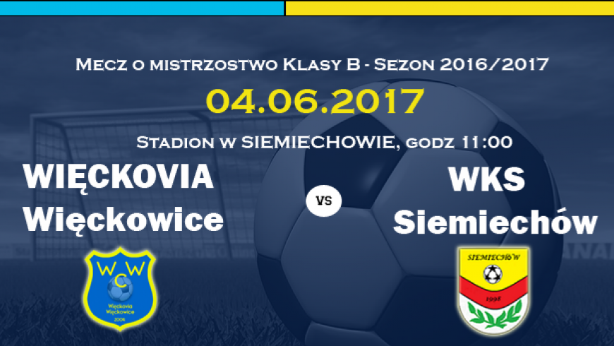 Więckovia Więckowice vs WKS Siemiechów