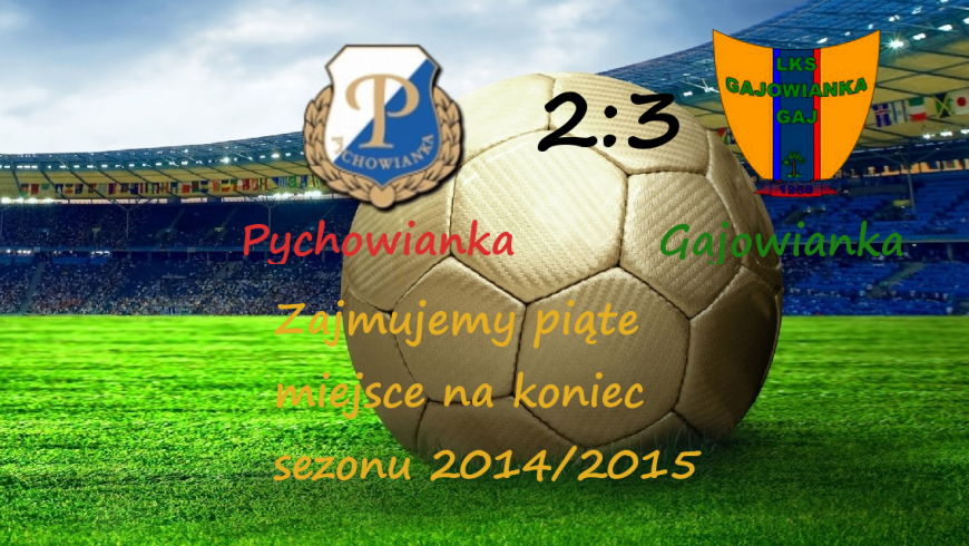 Pychowianka Kraków 2:3 Gajowianka Gaj