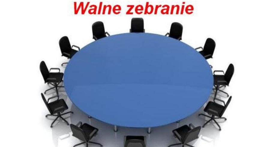 Walne zebranie sprawozdawczo wyborcze 18.03.16