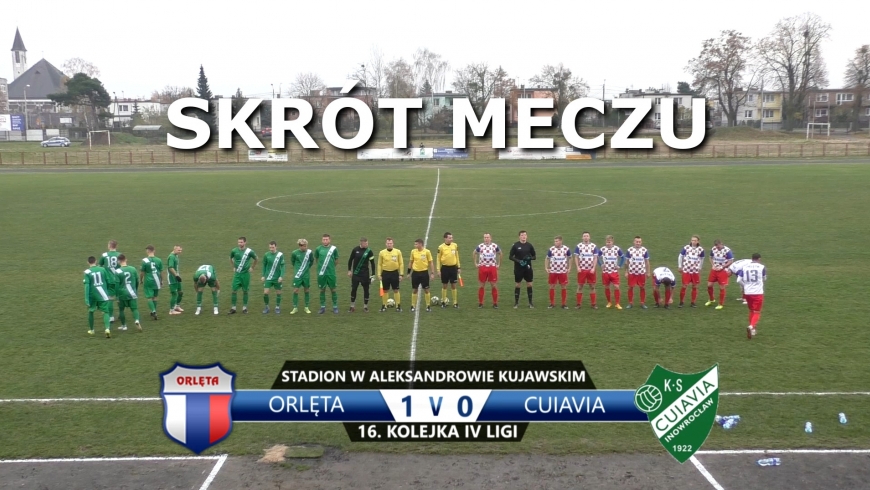 VIDEO: Skrót meczu Orlęta 1:0 Cuiavia Inowrocław