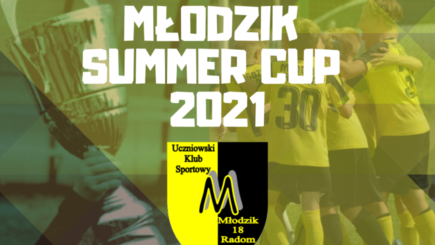 Zapraszamy na MŁODZIK SUMMER CUP 2021!!!