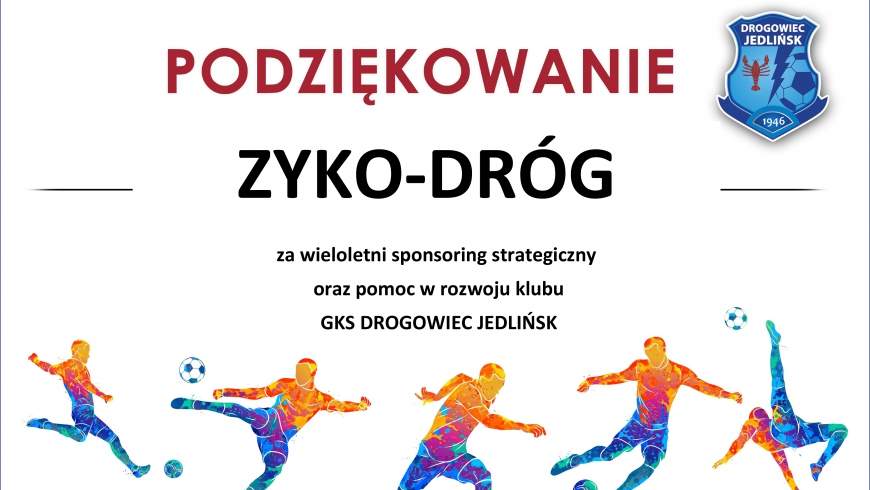Podziękowania dla firmy Zyko-Dróg - sponsora strategicznego klubu