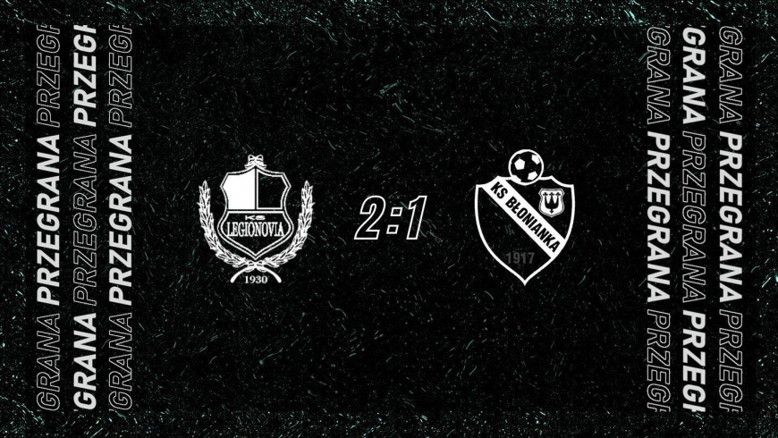 Skrót meczu Legionovia Legionowo 2-1 Błonianka Błonie 18.06.2022