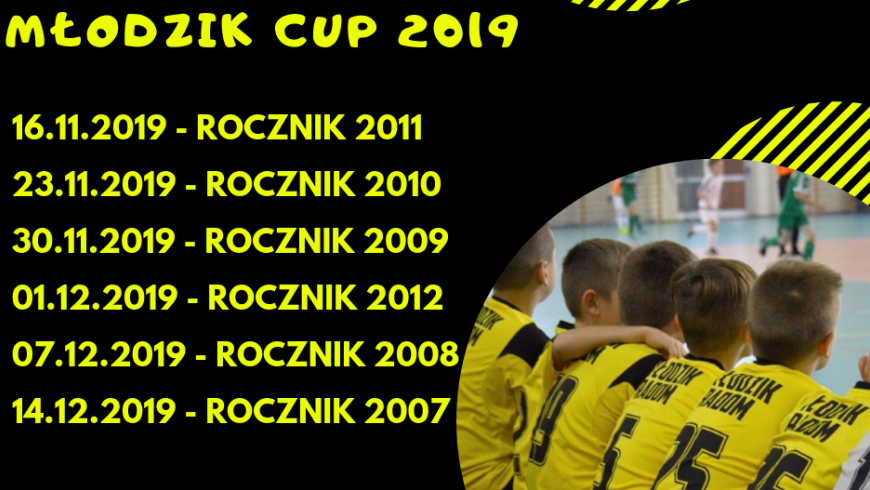 Zapraszamy na Halowe Turnieje MŁODZIK CUP 2019 !!!