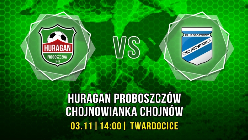 Huragan Proboszczów - Chojnowianka Chojnów