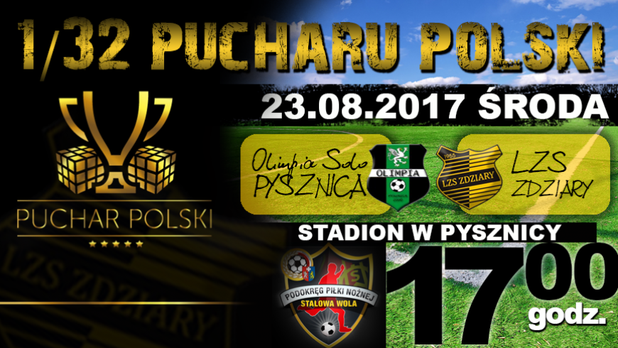 Puchar Polski: Olimpia Solo Pysznica - LZS Zdziary zapowiedź.
