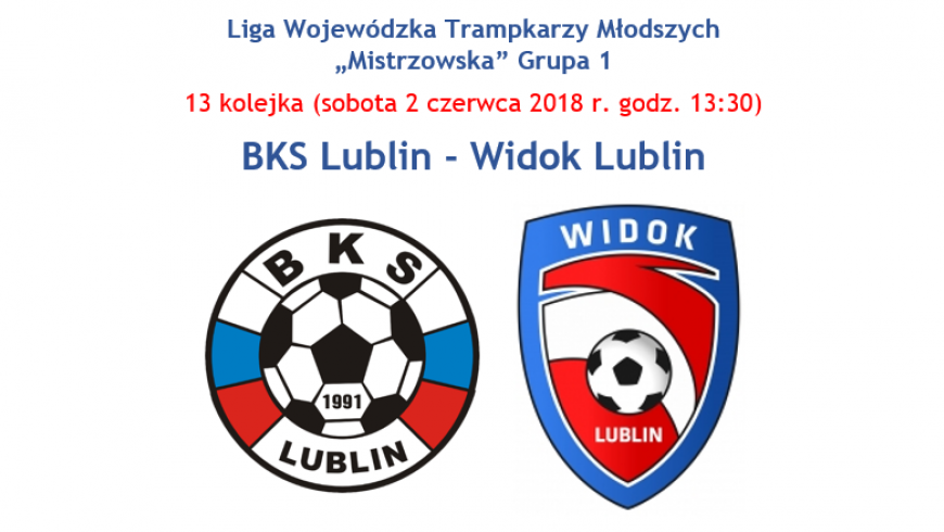 BKS Lublin - Widok Lublin (sobota 02.06 godz. 13:30, Pszczela Wola)