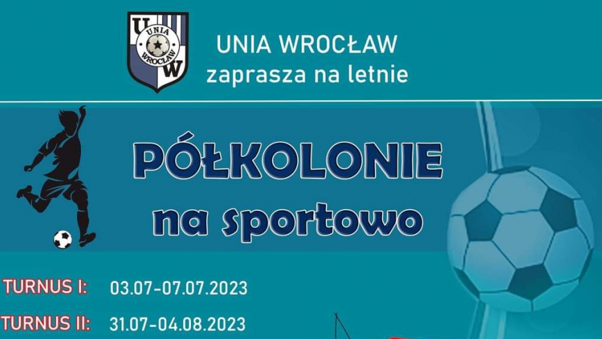 Oferta półkolonii z Unią Wrocław