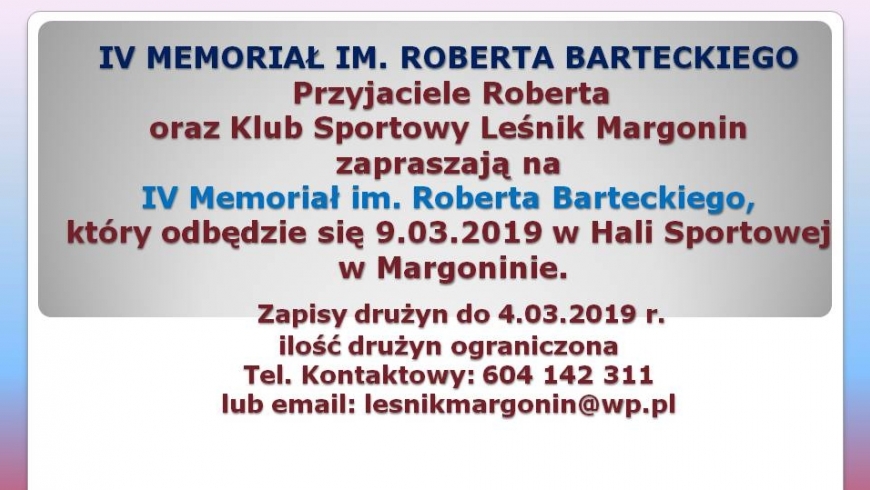 IV MEMORIAŁ IM. ROBERTA BARTECKIEGO