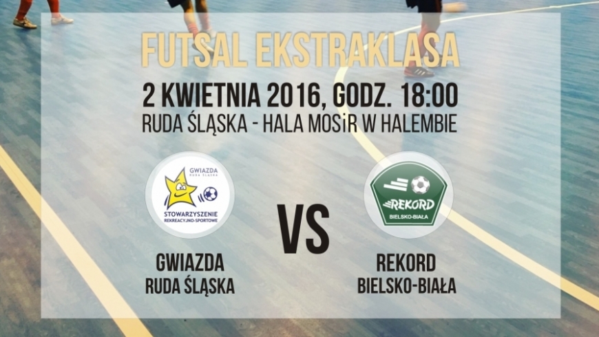 Zapowiedz meczu Futsal Ekstraklasa: