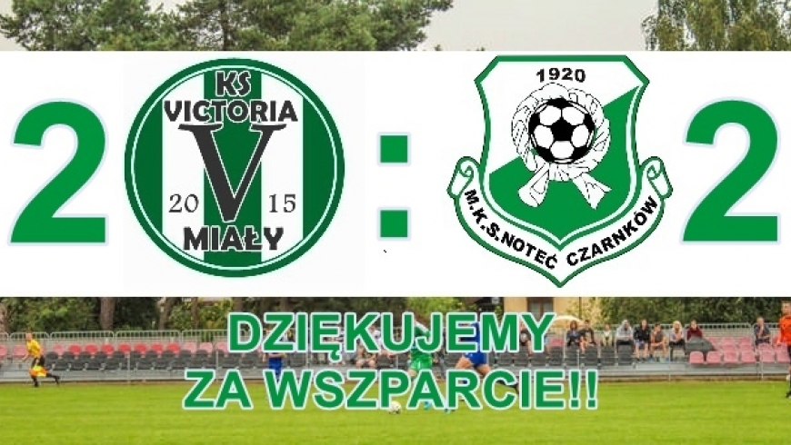 Victoria - Noteć 2:2