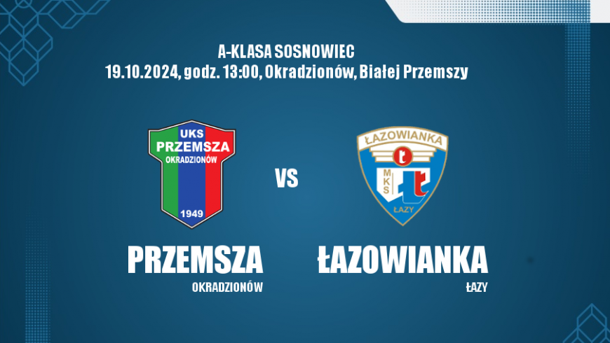 Zapowiedź. UKS Przemsza - Łazowianka Łazy