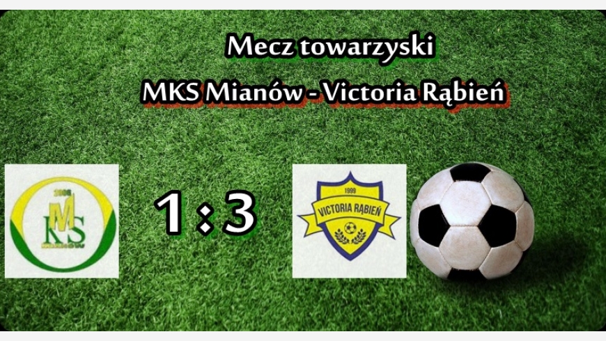 Sparing: MKS Mianów - Victoria Rąbień