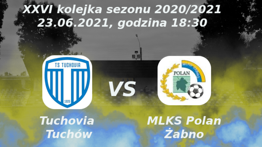 Zapowiedź 26 kolejki sezonu 2020/2021: MKS Tuchovia Tuchów vs MLKS Polan Żabno