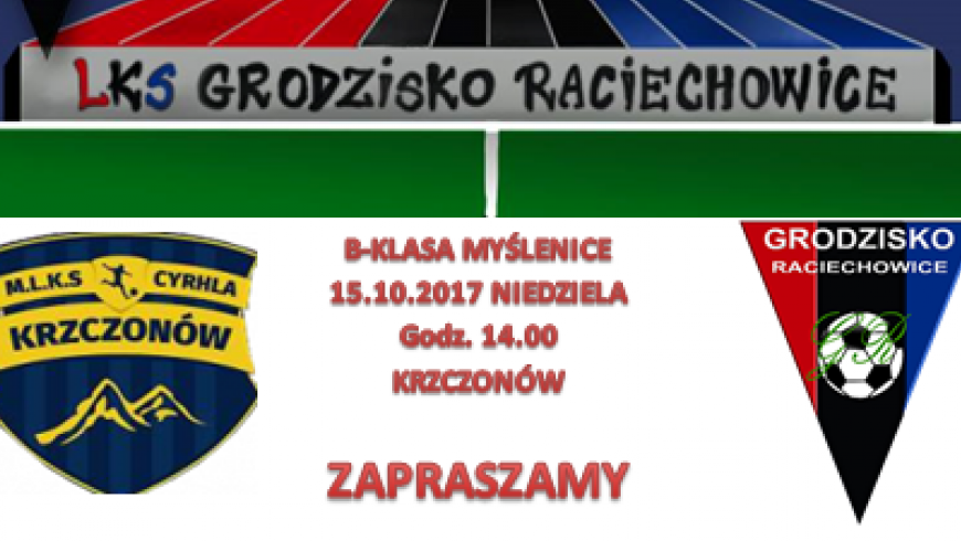 Zapowiedz: Cyrhla Krzczonów  - Grodzisko Raciechowice