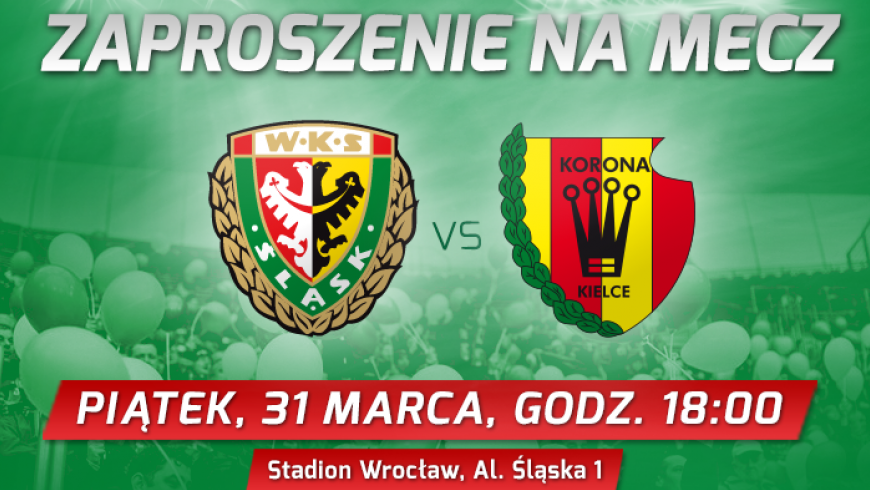 Damowe wejściówki na mecz Śląsk Wrocław -Korona Kielce