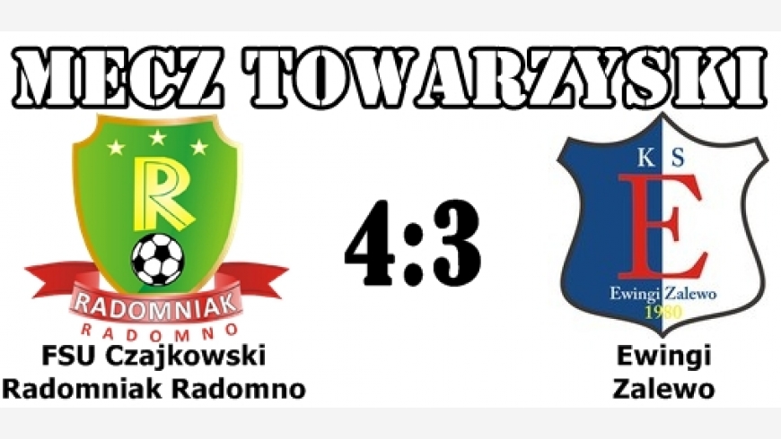 Radomniak - Ewingi Zalewo 4:3