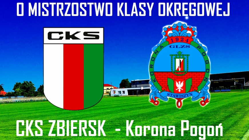 Piłkarskie Derby o 16:00! CKS Zbiersk- GLZS Korona Pogoń Stawiszyn 28.04.2019r
