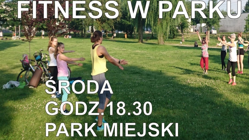 FITNESS W PARKU DLA KAŻDEGO