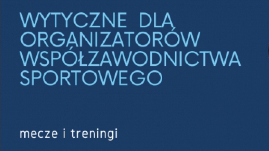 Wytyczne dla organizatorów imprez i zajęć sportowych.