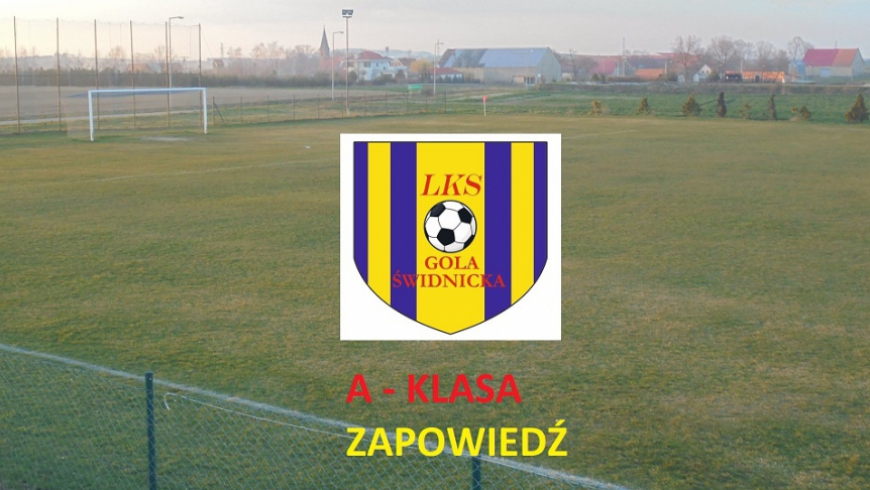 A klasa mecz 7: LKS Gola - Czarni Sieniawka