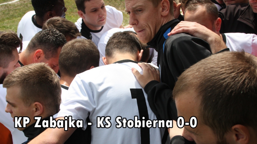 KP Zabajka - KS Stobierna 0-0