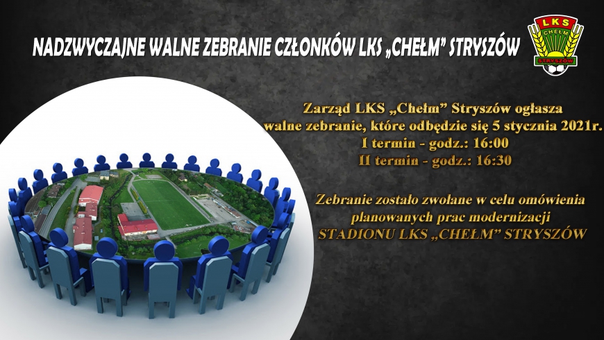 Nadzwyczajne walne zebranie członków LKS "Chełm" Stryszów